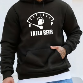 I NEED BEER Print Kangaroo Pocket Fleece Sweatshirt Hoodie Pullover, Fashion Street Style Long Sleeve Sports Tops, Graphic Pullover Shirts For Men Autumn Winter Gifts